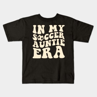 In my Soccer Auntie Era Kids T-Shirt